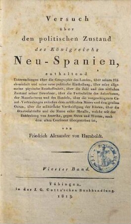 Versuch über den politischen Zustand des Königreichs Neu-Spanien : enthaltend Untersuchungen über die Geographie des Landes ..., 4