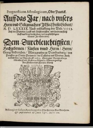 1589: [Prognosticon Astrologicum, Oder Practick Auff das Jar, nach vnsers Herrn vnd Seligmachers Jesu Christi Geburt ..., Nach erschaffung der Welt ...] Band 1589