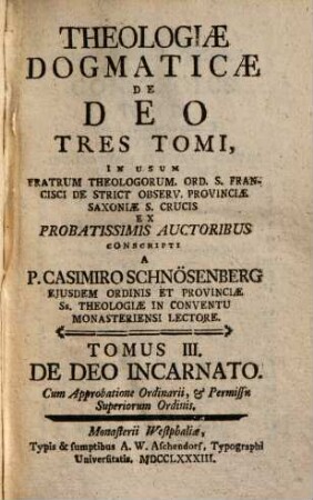 Theologiae dogmaticae de Deo tres tomi .... 3., De deo incarnato
