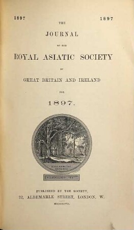 Journal of the Royal Asiatic Society. 1897