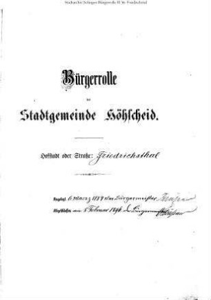 Höhscheid: Friedrichsthal 1884 – 1896 / 1896 – 1909 / 1909 - 1921; Fritz-Reuter-Strasse 1909 - 1921; Frühlingsstrasse 1902 – 1909 / 1909 - 1921