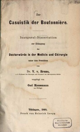 Zur Casuistik der Boutonnière : Inaugural-Dissertation ... unter dem Praesidium von Dr. V. v. Bruns