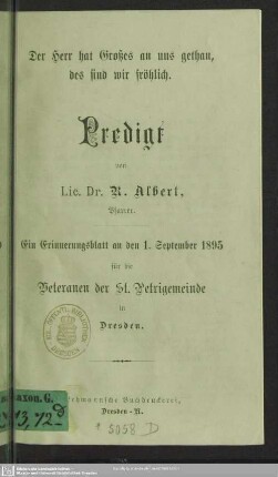 Der Herr hat Großes an uns gethan, des sind wir fröhlich : Predigt; Ein Erinnerungsblatt an den 1. September 1895 für die Veteranen der St. Petrigemeinde in Dresden