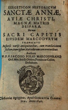 Exegeticon historicum Sanctae Annae ...