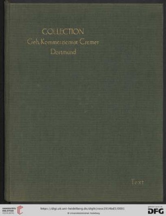 [Band 3]: Collection Geh. Kommerzienrat Cremer, Dortmund: Text