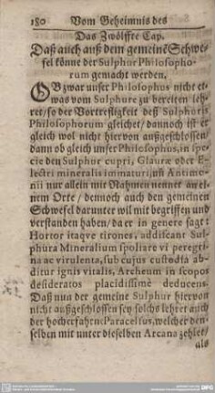 Das Zwölffte Cap. Daß auch auß dem gemeine Schwefel könne der Sulphur Philosophorum gemacht werden.