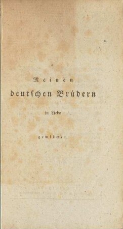 Meinen deutschen Brüdern in Liebe gewidmet.