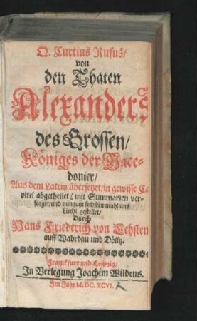Q. Curtius Rufus/ von den Thaten Alexanders des Grossen/ Königes der Macedonier