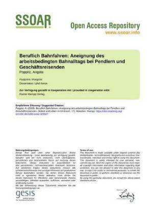 Beruflich Bahnfahren: Aneignung des arbeitsbedingten Bahnalltags bei Pendlern und Geschäftsreisenden