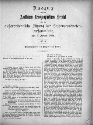 Auszug aus dem Amtlichen stenographischen Bericht über die außerordentliche Sitzung der Stadtverordneten-Versammlung am 9. April 1884