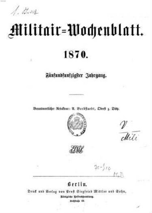 Militär-Wochenblatt : unabhängige Zeitschrift für die deutsche Wehrmacht. 55. 1870, 1 - 6