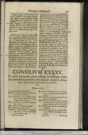 Consilium CXXXV. In quo proxime praecedens consilium contra praetensam quandam refutationem modeste defenditur, & sententia nostra ulterius confirmatur