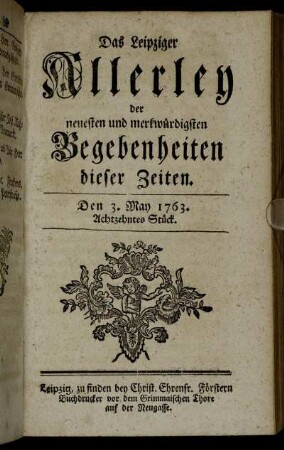 Den 3. May 1763. Achtzehntes Stück.