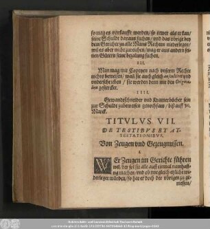 Titulus VII. De Testibus Et Attestationibus. Von Zeugen und Gezeugnussen.