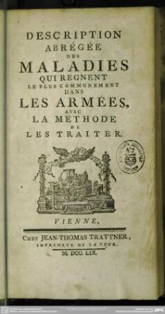 Description Abrégée Des Maladies Qui Regnent Le Plus Communement Dans Les Armées, Avec La Methode De Les Traiter