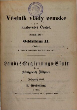 Věstník vlády zemské pro Království české = Landes-Regierungs-Blatt für das Königreich Böhmen, 1857, Abt. 2 = St. 1 - 21