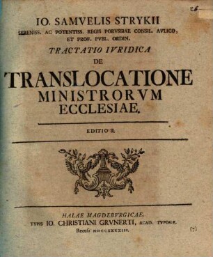 Io. Samvelis Strykii ... Tractatio Ivridica De Translocatione Ministrorvm Ecclesiae