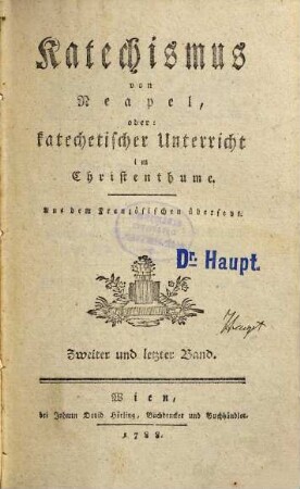 Katechismus von Neapel, oder: katechetischer Unterricht im Christenthume : Aus dem Französischen übersetzt. 2