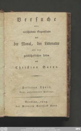 Dritter Theil: Versuche über verschiedene Gegenstände aus der Moral, der Litteratur und dem gesellschaftlichen Leben