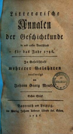 Litterarische Annalen der Geschichtkunde in und ausser Teutschland für das Jahr 1786, 1