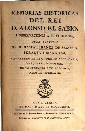 Memorias historicas del Rei Alonso el Sabio : i Observaciones a su Chronica