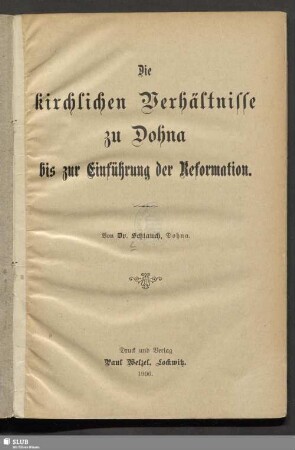 Die kirchlichen Verhältnisse zu Dohna bis zur Einführung der Reformation