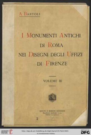 Band 3: I monumenti antichi di Roma nei disegni degli Uffizi di Firenze