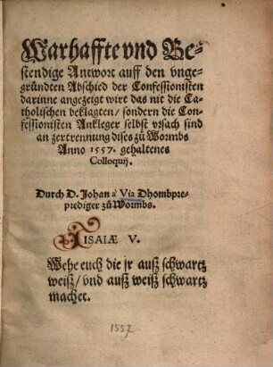 Warhaffte vnd [und] Bestendige Antwort auff den vngegründten [ungegründten] Abschied der Confessionisten ...