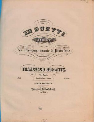 12 duetti da camera : con accompagnamento di pianoforte, 2. Parte 2a. - 23 S. - (1844). - Pl.-Nr. 7168
