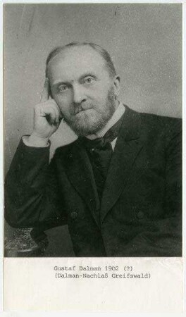 Gustaf Dalman 1902 (?) (Dalman-Nachlaß Greifswald). J. Männchen, Dalman-Biographie, ADPV