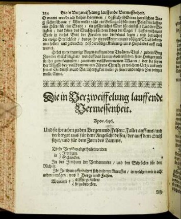Die in Verzweiffelung lauffende Vermessenheit.