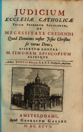 Iudicium Ecclesiae catholicae ... de necessitate credendi, quod ... Jesus Christus sit verus Deus
