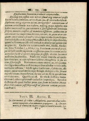 Sect. III. Artic. II. De Ceremoniis & rebus Adiaphoris, quarum alias vehementer impugnant, alias immaniter propugnant