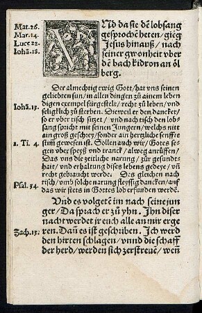 Und da sie den lobsang gesprochen heten/ gieng Jesus hinauß/ nach seiner gwonheit uber den bach kidron an ölberg.