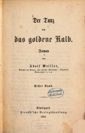 Der Tanz um das goldene Kalb : Roman von Adolf Weisser, 1