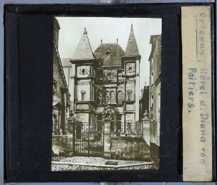 Orléans, Hôtel Cabu (gen. Hôtel d. Diana von Poitiers)