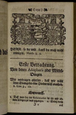 Erste Betrachtung. Von denen Adiaphoris oder Mittel-Dingen.