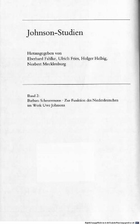 Zur Funktion des Niederdeutschen im Werk Uwe Johnsons : "in all de annin Saokn büssu hie nich me-i to Hus"