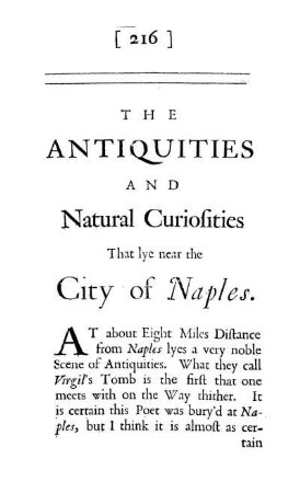 THE ANTIQUITIES AND Natural Curiosities. That lye near the City of Naples.
