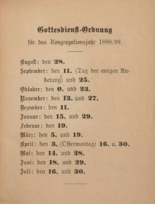 Gottesdienst-Ordnung für das Kongregationsjahr 1898/99.