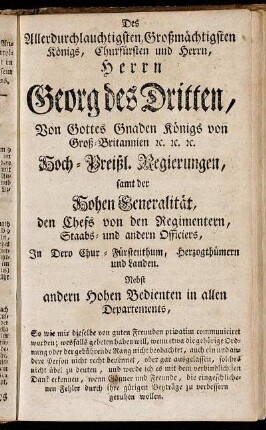 Des Allerdurchlauchtigsten Großmächtigsten Königs, Churfürsten und Herrn, Herrn Georg des Dritten,[...]