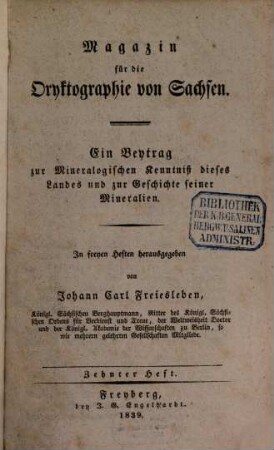 Magazin für die Oryktographie von Sachsen : ein Beitrag zur mineralog. Kenntniß dieses Landes u. zur Geschichte seiner Mineralien, 10. 1839