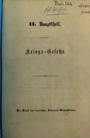 Der Dienst des bayerischen Unteroffiziers : Aus den Dienstvorschriften, Verordnungen u. Rescripten zusammengestellt. Mit erbrütenden Abbildungen. II