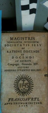 Magistris Scholarum inferiorum Societatis Jesu de ratione discendi et docendi