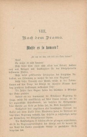VIII. Nach dem Drama. Mußte es so kommen?
