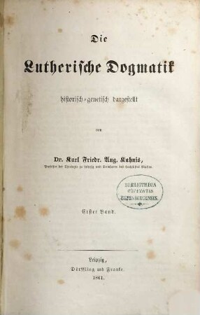 Die lutherische Dogmatik : historisch-genetisch dargestellt, 1