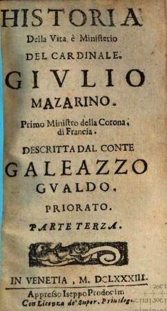 Historia Della Vita è Ministerio Del Cardinale. Givlio Mazarino. Primo Ministro della Corona di Francia. 3