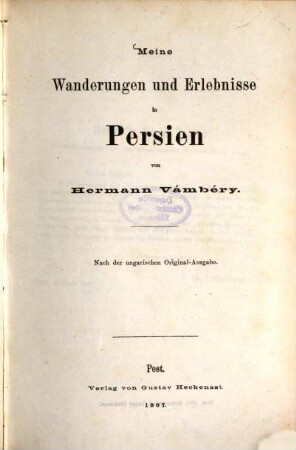 Meine Wanderungen und Erlebnisse in Persien : nach der ungarischen Original-Ausgabe