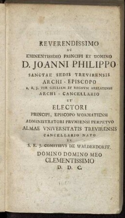 Reverendissimo ac Eminentissimo Principi et Domino D. Joanni Philippo[...]