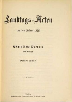 Landtags-Akten. Königliche Dekrete : nebst Anfugen. 1889/90, Bd. 3